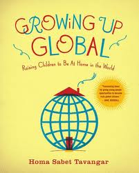 Interview with Homa Sabet Tavangar, Author of “Growing Up Global” (Guest Post: Leanna GM)